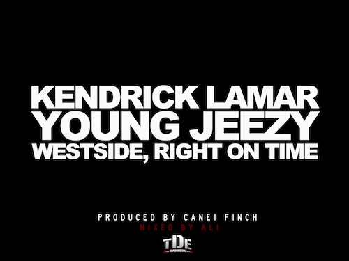 Kendrick Lamar feat. Young Jeezy - Westside, Right On Time