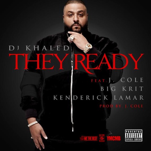Новая музыка: DJ Khaled feat. J. Cole, Big K.R.I.T., & Kendrick Lamar – They Ready