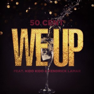 50-cent-we-up-Kendrick-Lamar